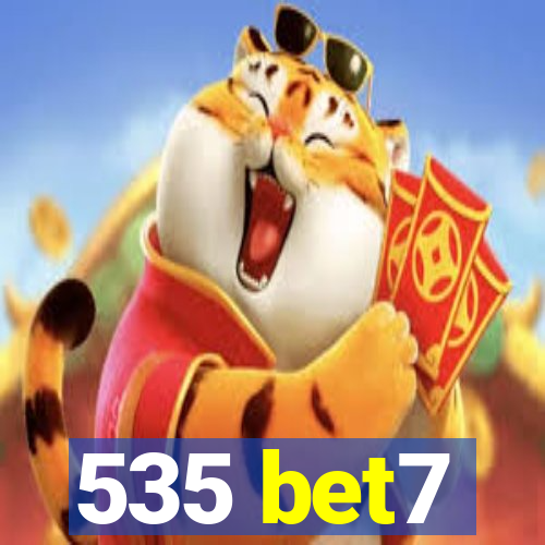 535 bet7